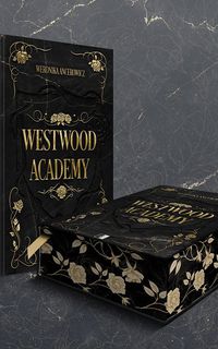 Westwood Academy edycja specjalna Weronika Ancerowicz Książka