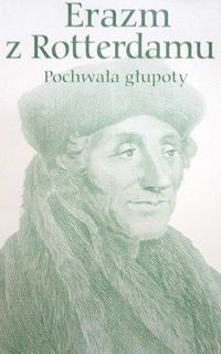 Pochwała głupoty Erazm z Rotterdamu Książka opinie oceny ceny