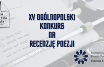 Wygraj XV Ogólnopolski Konkurs na Recenzję Poezji
