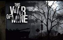 „This War of Mine”, czyli gra komputerowa w kanonie lektur nieobowiązkowych!