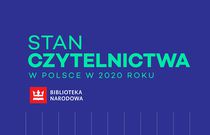 Mamy powody do ostrożnego optymizmu, czyli raport o stanie czytelnictwa w 2020 roku