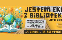Jestem EKO z BIBLIOTEKĄ – projekt wakacyjny Miejskiej Biblioteki Publicznej w Sosnowcu