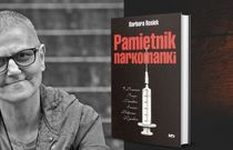 Zmarła Barbara Rosiek – autorka „Pamiętnika narkomanki”