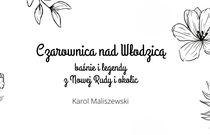 "Czarownica nad Włodzicą" – magiczne słuchowisko jest już dostępne!